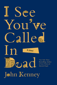 Hardcover I See You've Called in Dead Book