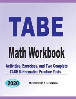 Paperback TABE Math Workbook: Activities, Exercises, and Two Complete TABE Mathematics Practice Tests Book