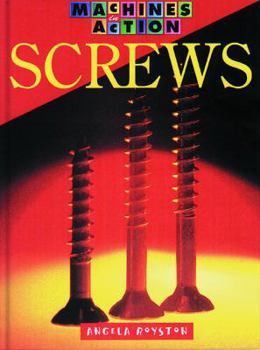 Paperback Screws (Machines in Action) Book