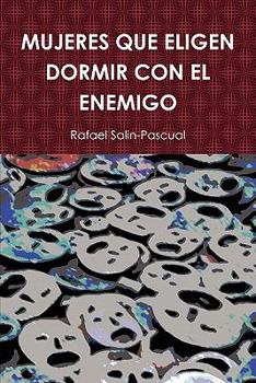 Mujeres Que Eligen Dormir Con El Enemigo