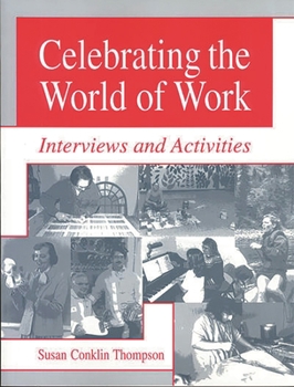 Paperback Celebrating the World of Work: Interviews and Activities Book