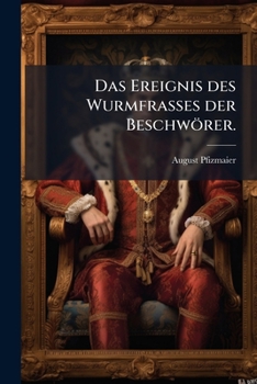 Paperback Das Ereignis des Wurmfrasses der Beschwörer. [German] Book
