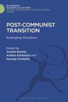Post-Communist Transition: Emerging Pluralism in Hungary