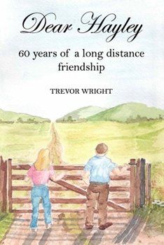 Paperback Dear Hayley: 60 years of friendship Book