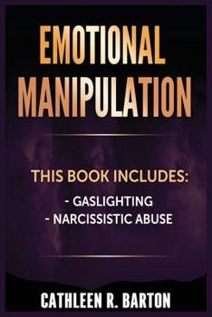 Paperback Emotional Manipulation: Gaslighting, Narcissistic Abuse Book
