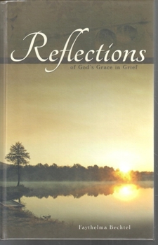 Hardcover Reflections of God's Grace in Grief Book