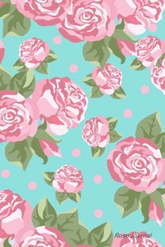 Rose Journal: Blank dot grid notebook for creative writing (vintage design)