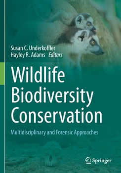 Paperback Wildlife Biodiversity Conservation: Multidisciplinary and Forensic Approaches Book
