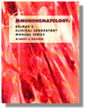 Paperback Delmar's Clinical Lab Manual Series: Immunohematology Book