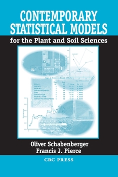 Hardcover Contemporary Statistical Models for the Plant and Soil Sciences [With CD-ROM] Book