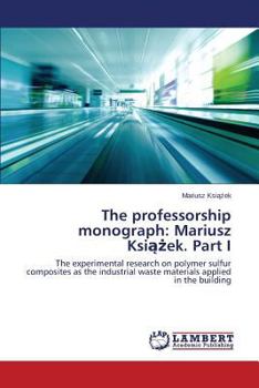 Paperback The Professorship Monograph: Mariusz Ksi Ek. Part I Book