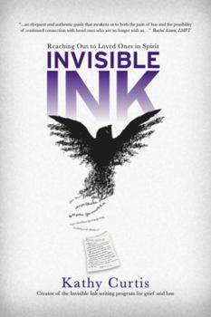 Paperback Invisible Ink: Reaching Out to Loved Ones in Spirit Book