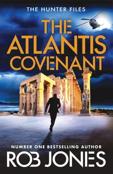 The Atlantis Covenant - Book #1 of the Hunter Files