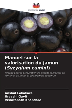Manuel sur la valorisation du jamun (Syzygium cumini)