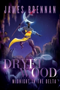 Paperback Dryftwood: Midnight in the Delta Book