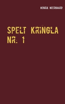 Paperback Spelt Kringla Nr. 1: Semi-litterärt Lunch-Magasin [Swedish] Book