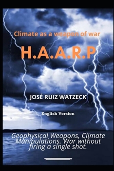 Paperback Climate as a weapon of war: H.A.A.R.P Book