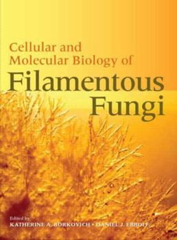 Hardcover Cellular and Molecular Biology of Filamentous Fungi Book