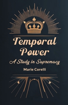 Paperback Temporal Power A Study in Supremacy Book