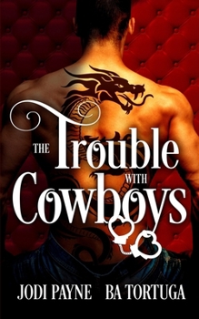 Paperback The Trouble With Cowboys Book