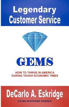 Paperback Legendary Customer Service: How to Thrive in America During Tough Economic Times Book