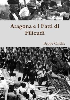 Paperback Aragona e i Fatti di Filicudi [Italian] Book
