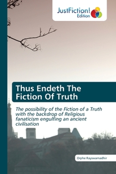 Paperback Thus Endeth The Fiction Of Truth Book