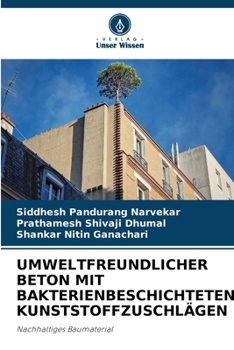 Umweltfreundlicher Beton Mit Bakterienbeschichteten Kunststoffzuschlägen