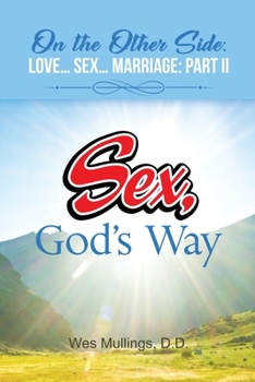 Paperback On the Other Side: Love... Sex... Marriage: Part II Book