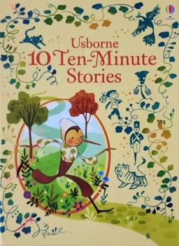 10 Ten-minute Stories - Book  of the Usborne 10 Ten-Minute Stories