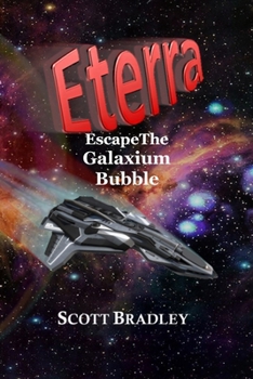 Paperback Eterra: Escape The Galaxium Bubble Book