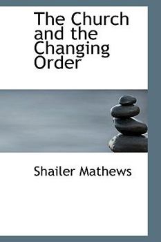 Paperback The Church and the Changing Order Book