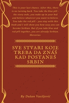 Paperback Sve stvari koje treba da znas kad postanes Srbin [Serbian] Book