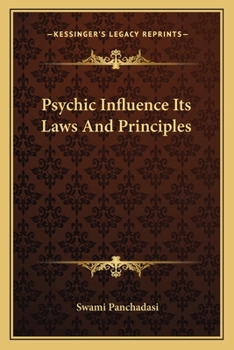 Paperback Psychic Influence Its Laws And Principles Book