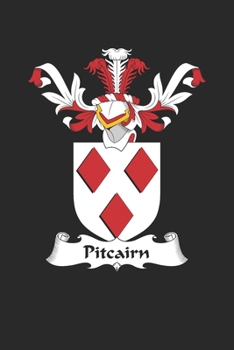 Paperback Pitcairn: Pitcairn Coat of Arms and Family Crest Notebook Journal (6 x 9 - 100 pages) Book