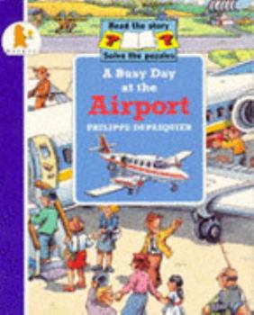 Paperback A Busy Day at the Airport (Busy Days) Book