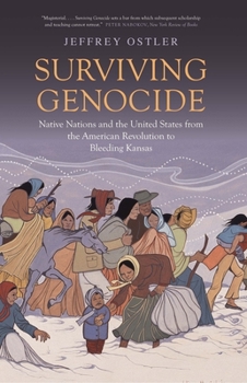 Paperback Surviving Genocide: Native Nations and the United States from the American Revolution to Bleeding Kansas Book