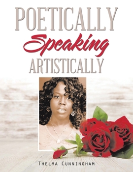 Paperback Poetically Speaking: Artistically Book