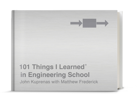 101 Things I Learned® in Engineering School - Book  of the 101 Things I Learned
