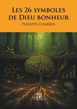 Paperback Les 26 symboles de Dieu bonheur [French] Book