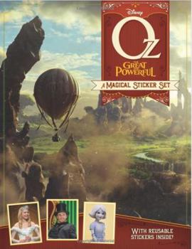 Paperback Oz The Great and Powerful: A Magical Sticker Set: With Reusable Stickers Inside! Book