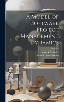 Hardcover A Model of Software Project Management Dynamics Book