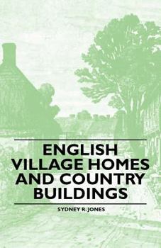 Paperback English Village Homes and Country Buildings Book