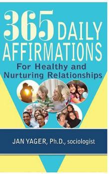 Paperback 365 Daily Affirmations for Healthy and Nurturing Relationships Book