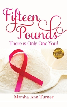 Paperback Fifteen Pounds: There is Only One You! Book