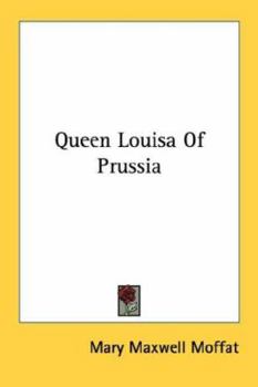 Paperback Queen Louisa Of Prussia Book