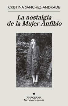 Paperback La Nostalgia de la Mujer Anfibio [Spanish] Book