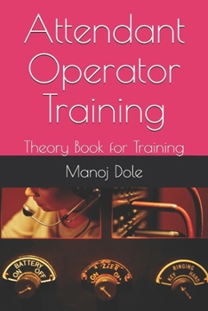 Paperback Attendant Operator Training: Theory Book for Training Book
