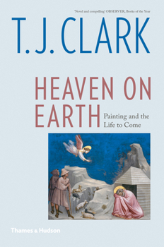 Paperback Heaven on Earth: Painting and the Life to Come Book