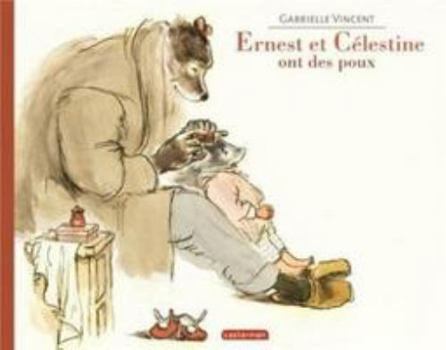 Paperback Ernest et Célestine - Ernest et Célestine ont des poux: Edition souple [French] Book